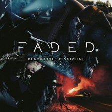 BLACK LIGHT DISCIPLINE Release Official Music Video for Cover of ALAN WALKER’s Hit Single “Faded”