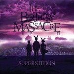 ALBUM REVIEW: THE BIRTHDAY MASSACRE – SUPERSTITION ALBUM REVIEW: THE BIRTHDAY MASSACRE – SUPERSTITION