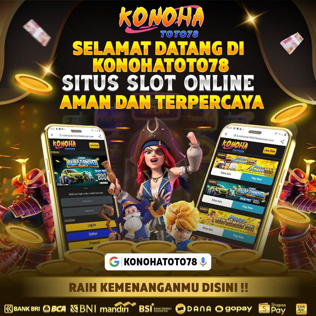 Konohatoto78: Situs Slot Gacor 2025 dengan RTP Tertinggi