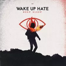 WAKE UP HATE Releases Official Music Video for “Deep Sleep”