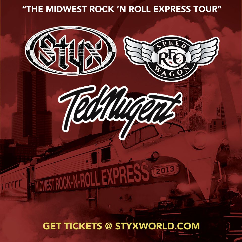 STYX, REO SPEEDWAGON AND TED NUGENT TO REPRISE MIDWEST ROCK ‘N ROLL EXPRESS TOUR
