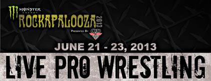 The Monster Energy Drink ROCKAPALOOZA Festival Kicks Off NEXT WEEK, with Live Pro Wrestling, a Pre-Party Car Show