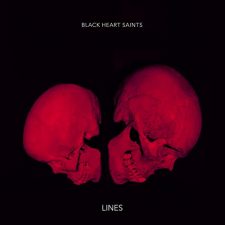 BLACK HEART SAINTS Release Official Music Video for “Lines”