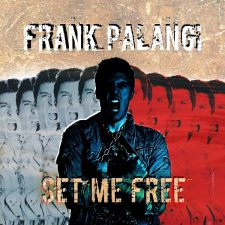 FRANK PALANGI Releases Official Music Video for “Set Me Free”