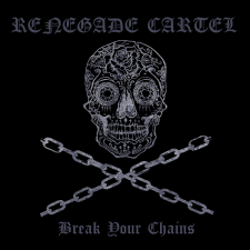 RENEGADE CARTEL Releases Live Video for “Break Your Chains”
